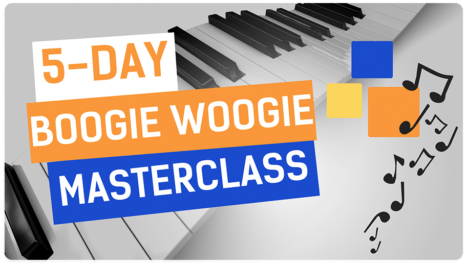 The 5-Day 'Get Started' Boogie Woogie Masterclass